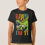 Camiseta 11 Birthday Dinossaur T Rex Rawr Eu tenho 11 anos<br><div class="desc">Um bom design de aniversário com um dinossauro t rex que diz "Rawr I'm 11" para filho,  neto,  fazendo onze anos e qualquer jovem paleontólogo que ama dinossauros.</div>
