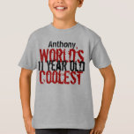 Camiseta 11 Birthday Gift World's Fresco 11 Anos<br><div class="desc">Tem uma criança especial de onze anos na sua vida? Então,  que tal a camisa mais legal do mundo de 11 anos,  com um lugar para adicionar um nome? Todo texto é personalizável,  portanto você pode mudar o Coolest ou o ano para qualquer coisa que ajustado. Bonita!</div>