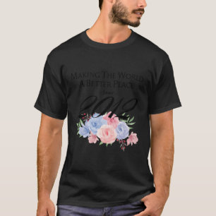 Camiseta 11 Fazer Do Mundo Um Lugar Melhor Desde 2012