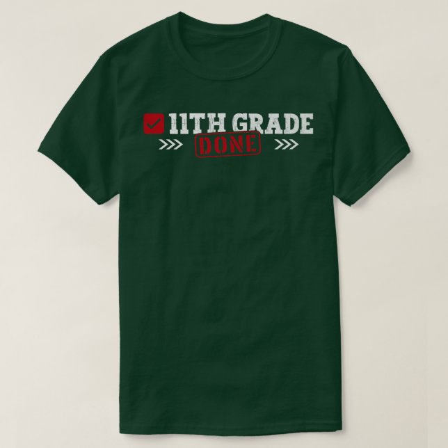 Camiseta 11th Grade Done Last Day of School 11th Grade Grad (Frente do Design)