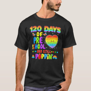 Camiseta 120 Days Of Preschool And Still Poppin 120th Day P