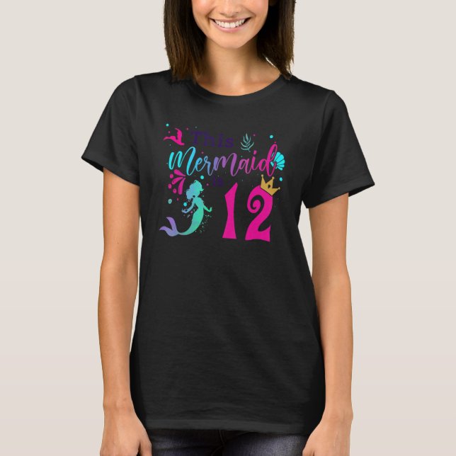 Camiseta 12 Aniversário A Sereia É Para Meninas De 12 Anos (Frente)