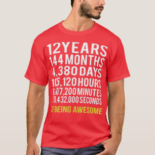 Camiseta 12 Anos 144 Meses De Estar Incrível 12 Aniversário