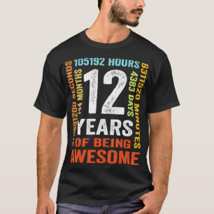 Camiseta 12 Anos 144 Meses De Estar Incrível 12 Aniversário