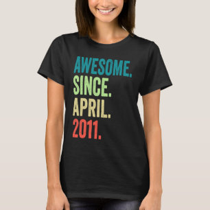 Camiseta 12 Anos De Idade Incrível Desde Abril De 2011 12 B