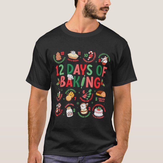 Camiseta 12 Days Of Baking Baker Christmas Cook Chef Baking (Frente)
