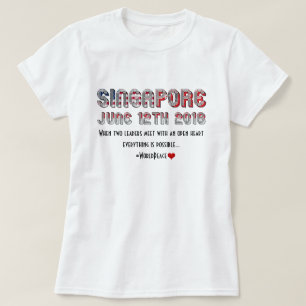 Camiseta 12 de junho de 2018 Reunião de Singapura sobre a C