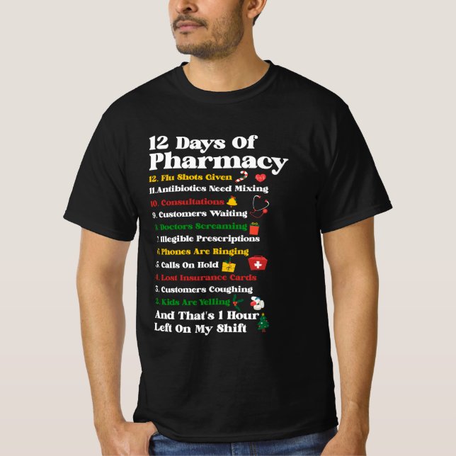 Camiseta 12 dias de farmácia Farmacêutica de Natal Engraçad (Frente)