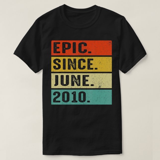 Camiseta 12 Years Old Epic Since June 2010 12th Birthday Gi (Frente do Design)