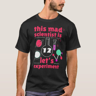 Camiseta 12th Birthday Twelve Science Mad Scientist Chemist