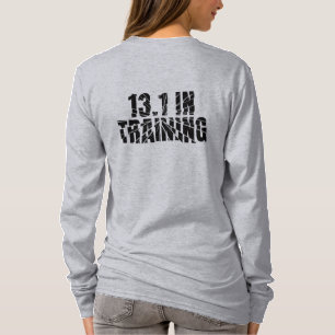Camiseta 13.1 No Treinamento, O Metade Da Maratona Quebrou