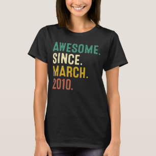 Camiseta 13 Anos De Idade Incrível Desde Março De 2010 13 B