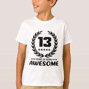 Camiseta 13 anos de ser impressionante