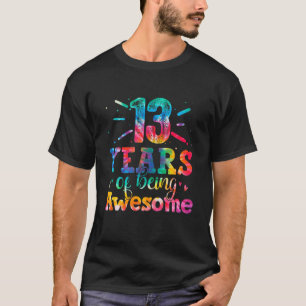 Camiseta 13 Anos Sendo Espetacular Tie Dye 13 Anos De Idade