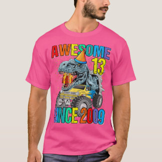Camiseta 13 Awesome Since 2009 Dinosaur Monster Truck 13th 