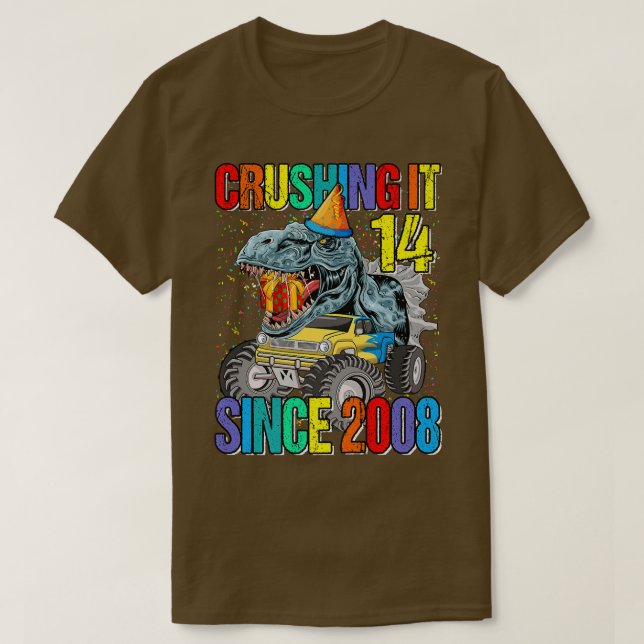 Camiseta 14 Esmagamento Desde 2008 Monster Truck Dinossaur (Frente do Design)