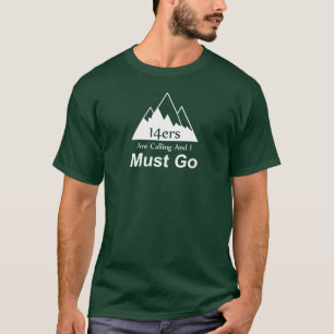 Camiseta 14ers estão chamando e eu devo ir