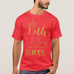 Camiseta 15 Aniversário Da Rainha 15 Anos Meninas De Dia Pe