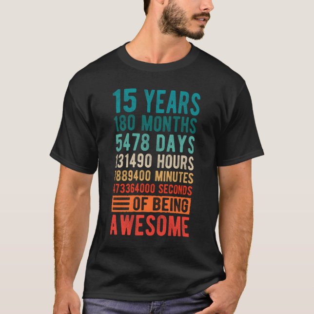 Camiseta 15 Anos 180 Meses De Ser 15 Incrível Aniversário (Frente)