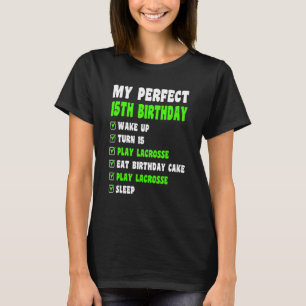 Camiseta 15 Perfeito de 15 Anos Aniversário Lacrosse 15 Bi