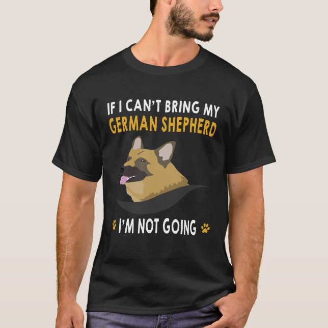 Camiseta 15 Se eu não puder trazer meu German shepherd eu n (Frente)
