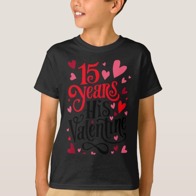 Camiseta 15 Years His Valentine _ Anniversary Couples Valen (Frente)