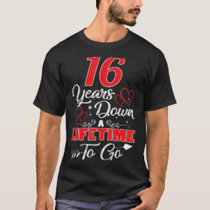 Camiseta 16º Aniversário de Casamento 16 Anos de Vida