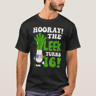 Camiseta 16º Bday Hooray The Leek Torna-se 16 Anos