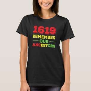 Camiseta 1619 História Negra Lembrar Ancestrais