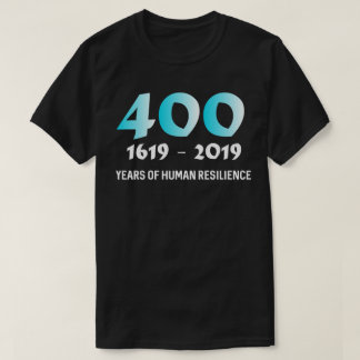 Camiseta 1619 Nossos Ancestrais Projetam 400 Anos De Humano