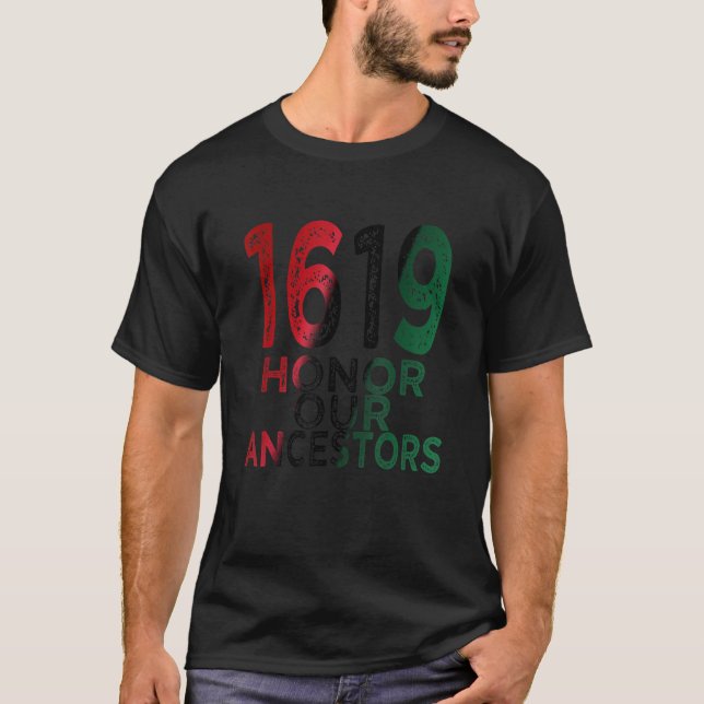 Camiseta 1619 Nossos Ancestrais Projetam História Negra Mês (Frente)