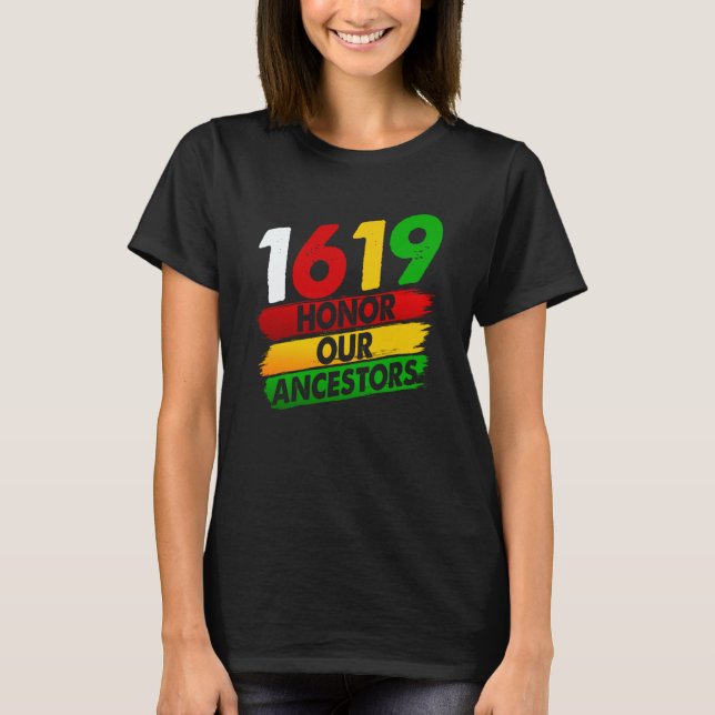 Camiseta 1619 Our Ancestors African American Pride Black Hi (Frente)