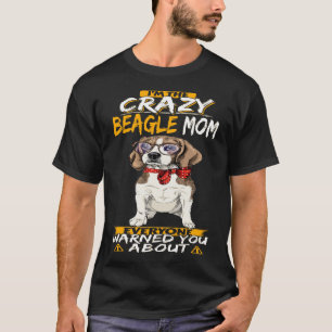 Camiseta 162 Eu sou a Louca Beagle Mãe
