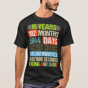 Camiseta 16 Anos 192 Meses De Estar Incrível 16º Aniversári