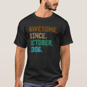 Camiseta 16 anos de idade incrível desde outubro de 2006 16