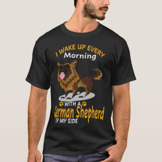 Camiseta 16 Eu acordo todas as manhãs com um Pastor Alemão 