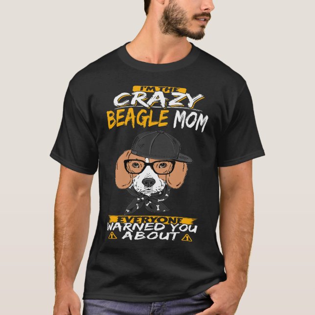 Camiseta 16 Eu sou a louca Beagle Mãe (Frente)
