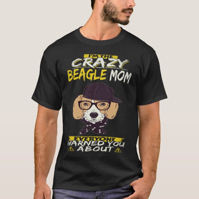 Camiseta 16 Eu Sou a Mãe Louca do Beagle Beagle (Frente)