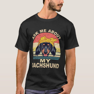 Camiseta 16 Pergunte Sobre Meu Dachshund Vintage