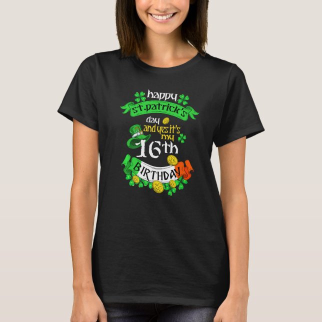 Camiseta 16 Years Old St Patricks Day Its My 16th Birthday  (Frente)
