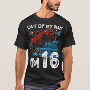 Camiseta 16th Birthday Boy Monster Truck Out Of My Way I'm 