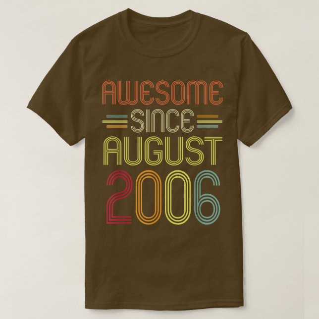Camiseta 16th Birthday Gifts Awesome Since August 2006 16 Y (Frente do Design)