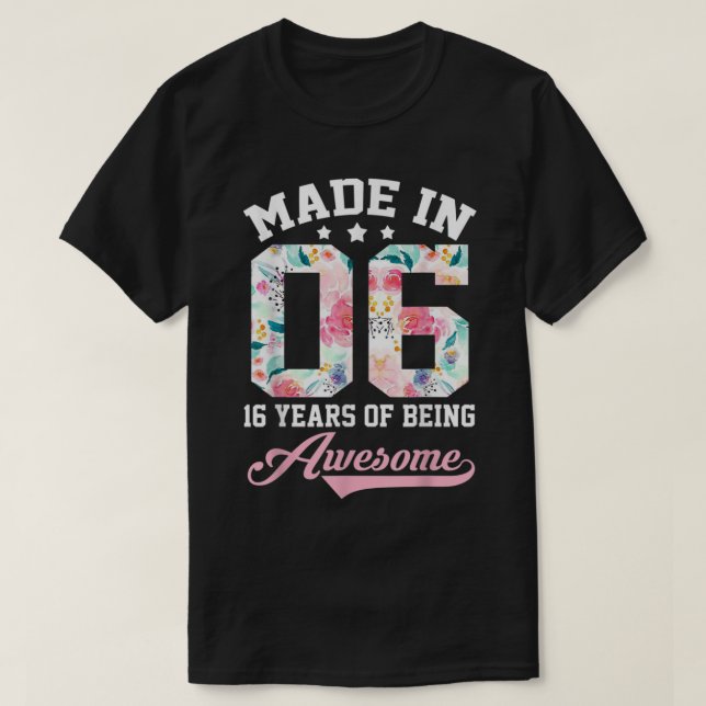 Camiseta 16th Birthday Girl Gift for teenager Girls Made in (Frente do Design)