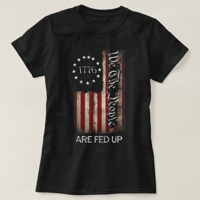 Camiseta 1776 As Pessoas São Alimentadas Patriótica America (Frente do Design)