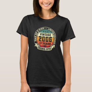 Camiseta 17.º aniversário Vintage Retro Epic 2006 17 anos