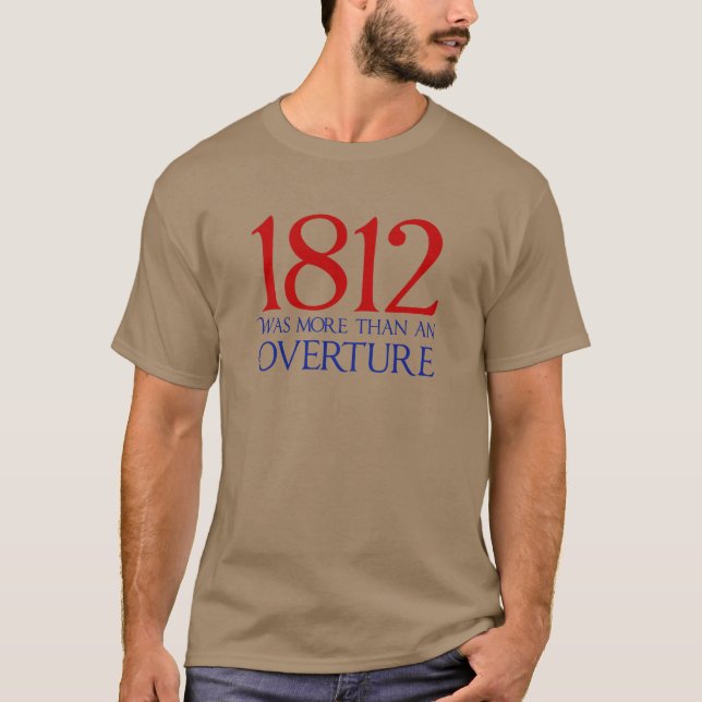 Camiseta 1812 foi mais do que uma Guerra de Abertura de 181 (Frente)