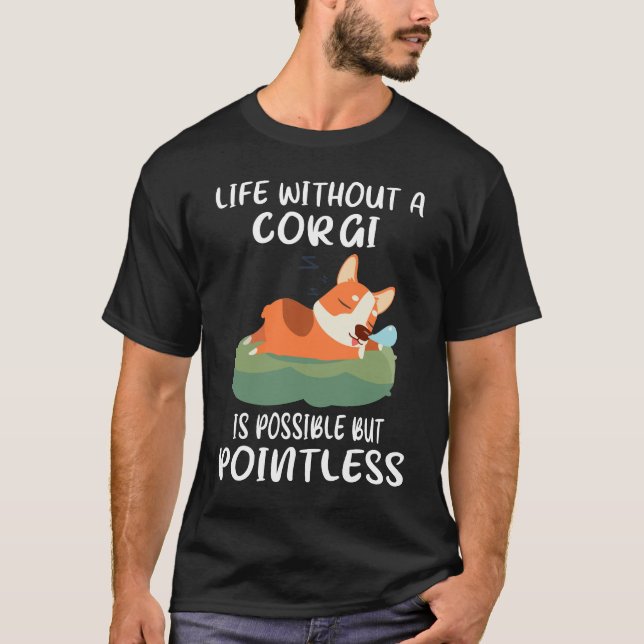 Camiseta 187 A Vida Sem Corgi É Possível, Mas Sem Poesia (Frente)