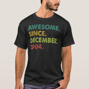 Camiseta 18 anos é incrível desde dezembro de 2004 18º aniv