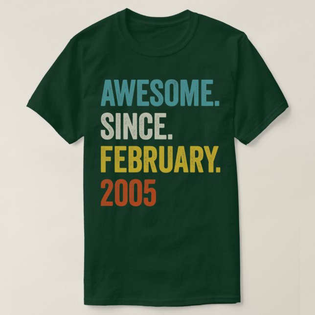 Camiseta 18 anos incríveis desde fevereiro de 2005 18º aniv (Frente do Design)