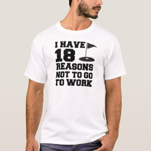 Camiseta 18 Motivo para não trabalhar